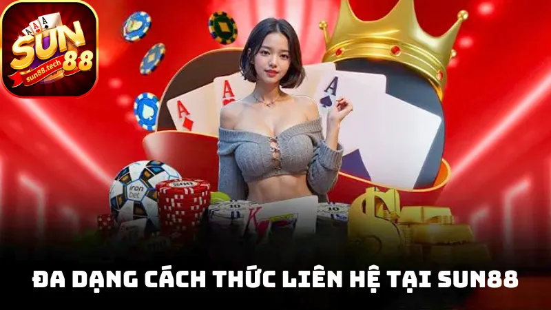 SUN88 hỗ trợ nhiều kênh liên hệ khác nhau
